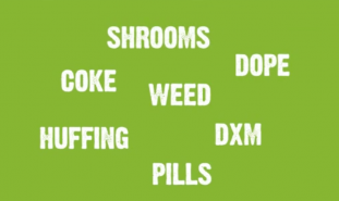 The words, "shrooms, weed, dxm, pills," etc. over a green background