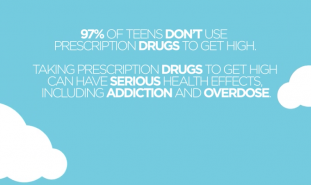 97% of teens don't use prescription drugs to get high. taking prescription drugs to get high can have serious health effects, including addiction and overdose.